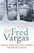 Wash This Blood Clean From My Hand by Fred Vargas