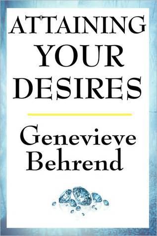 Attaining Your Desires (Kindle Edition)