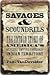 Savages & Scoundrels: The Untold Story of America's Road to Empire through Indian Territory