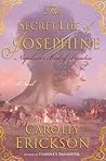 The Secret Life of Josephine by Carolly Erickson