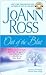 Out of the Blue by JoAnn Ross Out of the Blue by JoAnn Ross