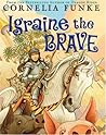 Igraine the Brave