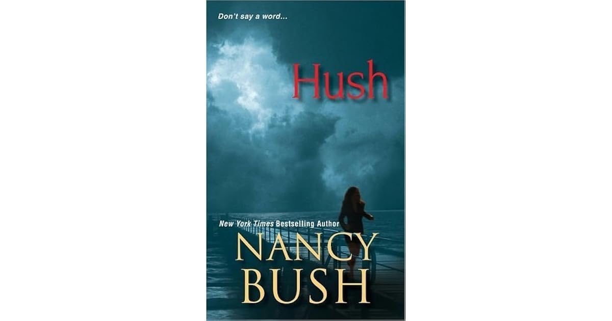 Hush by Nancy Bush