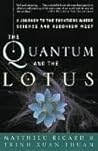 Book cover for The Quantum and the Lotus: A Journey to the Frontiers Where Science and Buddhism Meet