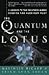 The Quantum and the Lotus by Matthieu Ricard The Quantum and the Lotus by Matthieu Ricard