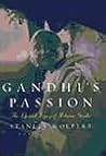 Gandhi's Passion:...