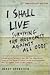 I Shall Live by Henry Orenstein I Shall Live by Henry Orenstein