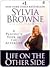 Life On the Other Side by Sylvia Browne