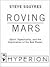 Roving Mars by Steve Squyres