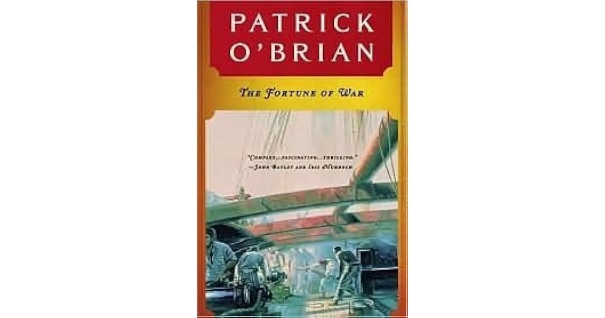 The Fortune of War (Aubrey/Maturin, #6) by Patrick O'Brian