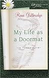 Book cover for My Life as a Doormat (in Three Acts)