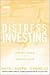 Distress Investing: Principles and Technique (Wiley Finance Book 397)