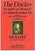 Le Médicin Malgré Lui by Molière Le Médicin Malgré Lui by Molière