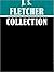 The Essential J. S. Fletcher Collection (13 books) [Illustrated]
