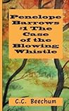 The Case of the Blowing Whistle by C.C. Beechum