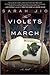 The Violets of March