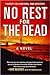 No Rest for the Dead