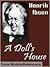 A Doll's House by Henrik Ibsen A Doll's House by Henrik Ibsen