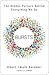 Bursts: The Hidden Pattern Behind Everything We Do