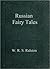 W. R. S. Ralston- Russian Fairy Tales-A Choice Collection of ... by W. R. S. Ralston- Russian F...