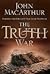 The Truth War: Fighting for Certainty in an Age of Deception
