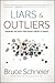 Liars and Outliers by Bruce Schneier