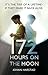 172 Hours on the Moon