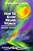 How to Know Higher Worlds: ...