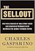 The Sellout: How Three Decades of Wall Street Greed and Government Mismanagement Destroyed the Global Financial System
