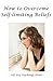 How to overcome self-limiting beliefs by Self-Help Psychology Guides