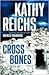 Cross Bones (Temperance Brennan, #8)