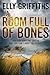 A Room Full of Bones (Ruth Galloway, #4) by Elly Griffiths