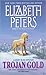 Trojan Gold by Elizabeth Peters