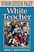 White Teacher by Vivian Gussin Paley