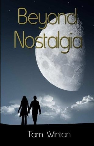 Beyond Nostalgia (Kindle Edition)