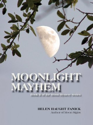 Moonlight Mayhem (Kindle Edition)