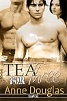 Tea for Three by Anne Douglas Tea for Three by Anne Douglas