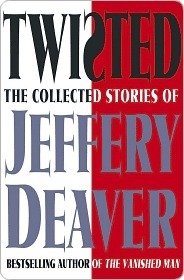Portada de Twisted: The Collected Stories, de Jeffery Deaver