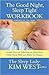Good Night, Sleep Tight Workbook by Kim West
