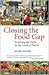 Closing the Food Gap: Resetting the Table in the Land of Plenty