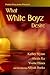 What White Boyz Desire