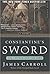 Constantine's Sword by James Carroll