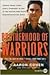 Brotherhood of Warriors by Aaron Cohen Brotherhood of Warriors by Aaron Cohen