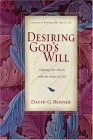 Book cover for Desiring God's Will: Aligning Our Hearts with the Heart of God