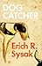 Dog Catcher: Greyhound racing behind the scenes
