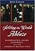 Setting the World Ablaze: Washington, Adams, Jefferson, and the American Revolution