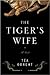 The Tiger's Wife by Téa Obreht