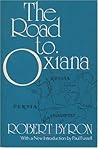 The Road to Oxiana Book cover for The Road to Oxiana