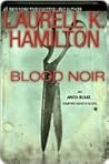 Book cover for Blood Noir (Anita Blake, Vampire Hunter, #16)