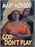 God Don't Play by Mary Monroe